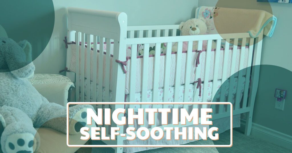 selfsoothingfeature-58b848a4421c3 The importance of nighttime self-soothing