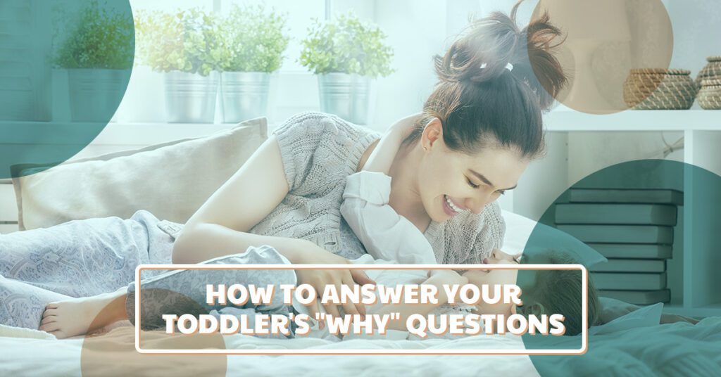 How-To-Answer-Your-Toddlers-Why-Questions-5b7d8ac905d00 How to answer your toddler's "why" questions