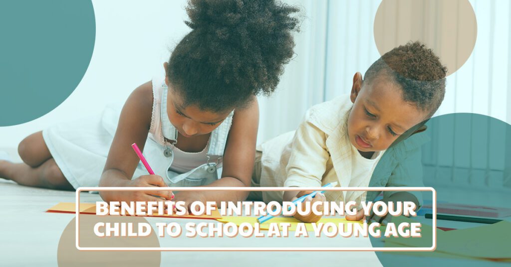 Blog-Pic-59-5b9837fb5342e Learn about the benefits of introducing your child to school at a young age